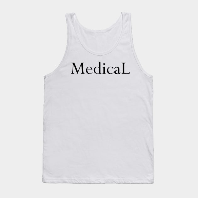 MEDICAL Tank Top by mabelas